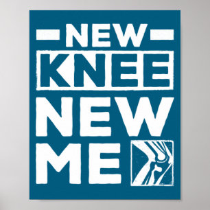 Neues Knie Neues Ich Ersatz Erholung Chirurgie Poster