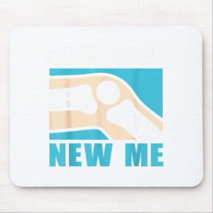 Neues Knie, neues Ich für das Bewusstsein für Knie Mousepad