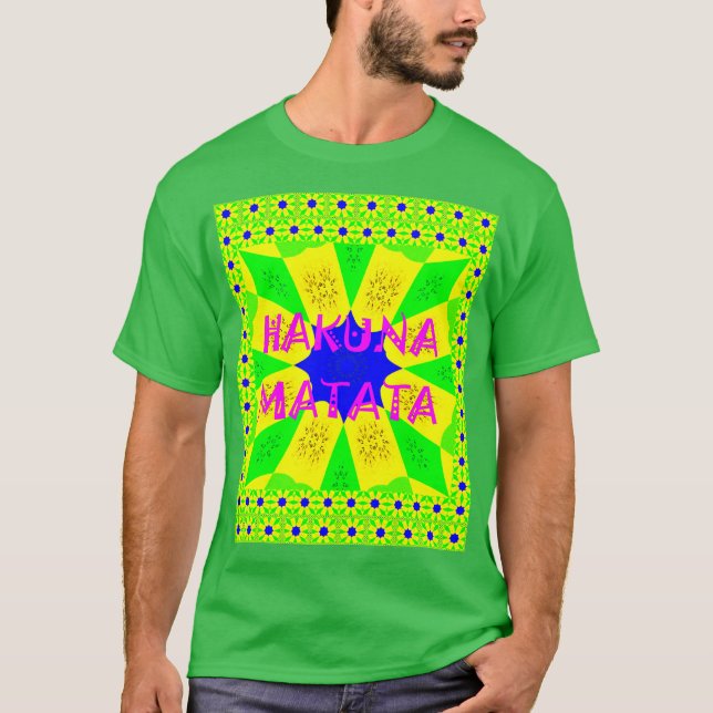 Neueste Hakuna Matata Schönes Phantastisches Desig T-Shirt (Vorderseite)