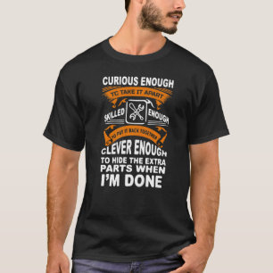 Neugieriger, gut ausgebildeter und cleverer LKW-Au T-Shirt
