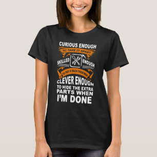 Neugieriger, gut ausgebildeter und cleverer LKW-Au T-Shirt