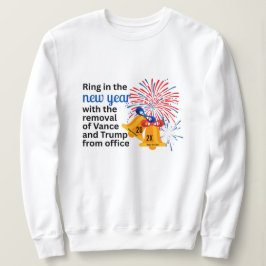 Neujahr Anti-Trump Anklage Entfernung 2026 Politis Sweatshirt