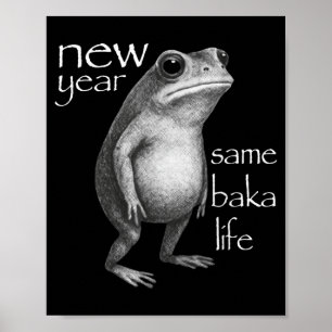 Neujahr gleiches Baka-Leben Lustiger Frosch-Witz Poster