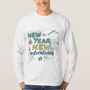 Neujahr, neue Abenteuer. T-Shirt