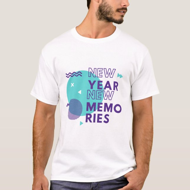 Neujahr, Neue Erinnerungen - Inspiration und T - S T-Shirt (Vorderseite)