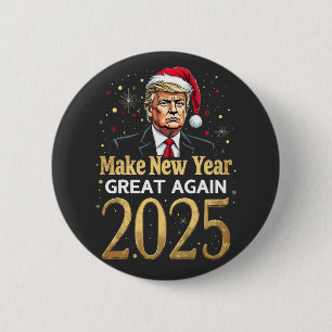 Neujahr wieder großartig 2025 Trump-Amtseinführung Button