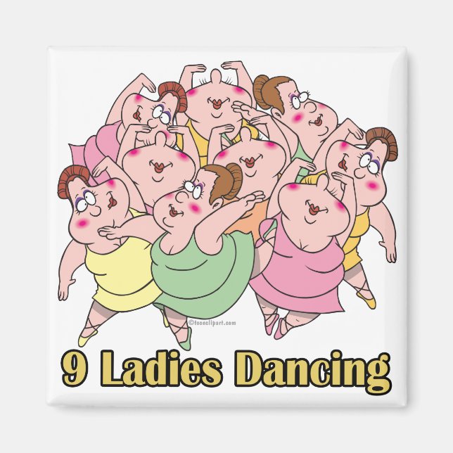 neun Damen tanzen neunten 9. Weihnachtsfeiertag Magnet (Vorne)