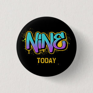 Neun heute Geburtstag 3 cm Abzeichen Button