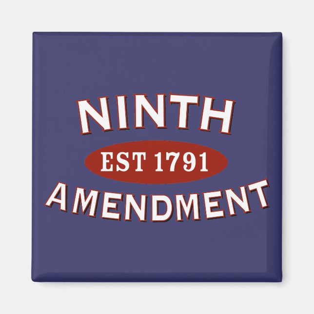 Neunte Änderung Est 1791 Magnet (Vorne)