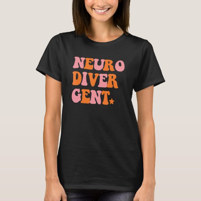Neuro Diver Gent Inspirational Retro Quote T-Shirt (Vorderseite)