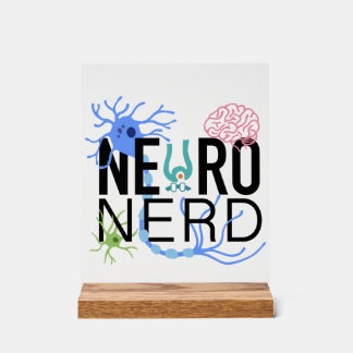 Neuro Nerd Neurowissenschaften Acrylschild