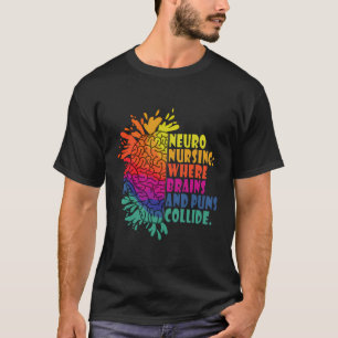 Neuro Nurse Work School Funny Team Squad Geschenke T-Shirt
