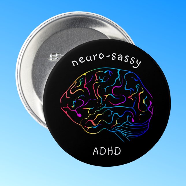 Neuro-sassy ADHD Button (Von Creator hochgeladen)