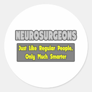 Neurochirurgen ... Klüger Runder Aufkleber