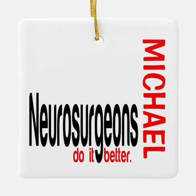 Neurochirurgen machen es besser keramikornament (Vorderseite)