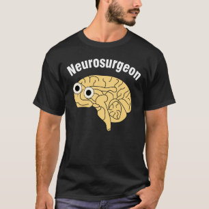 Neurochirurgen T-Shirt