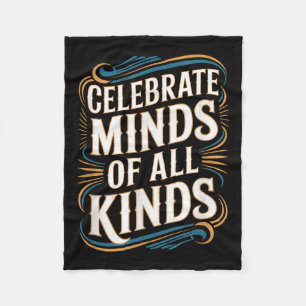 Neurodivergent Autismus Awareness Celebrate Minds Fleecedecke