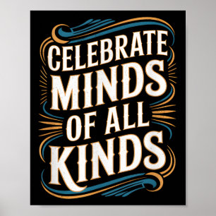 Neurodivergent Autismus Awareness Celebrate Minds Poster