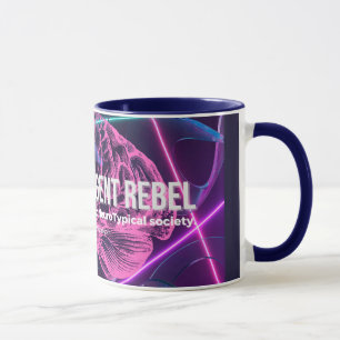 NeuroDivergent Rebel Weigerung Assimilation Tasse