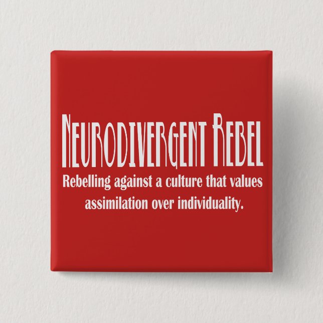 Neurodivergent Rebellenknopf Button (Vorderseite)