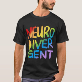 Neurodivergent (Regenbogentext) T-Shirt