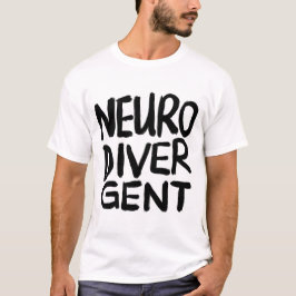 Neurodivergent (Schwarzer Text) T-Shirt
