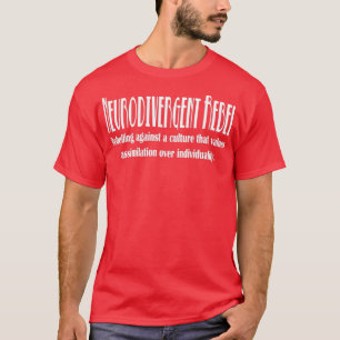 Neurodiverser rebellischer Text T-Shirt