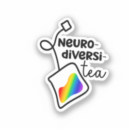 "Neurodiversi-tea"| Neurodivere Sensibilisierung Aufkleber