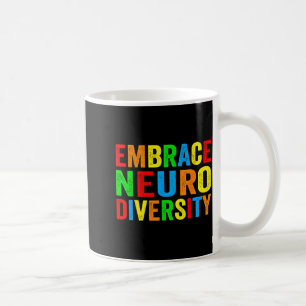 Neurodiversität akzeptieren Autismus neurodivergen Kaffeetasse