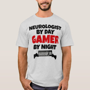 Neurologe by Day Gamer by Night T-Shirt