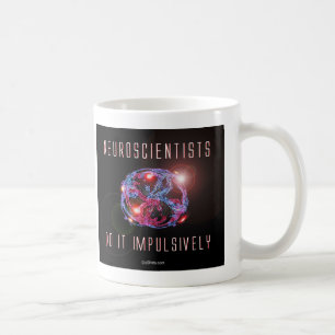Neurologen tun es impulsiv kaffeetasse