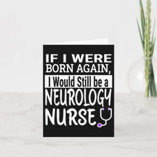 Neurologie Nurse Funny Nursing School and Medical  Karte