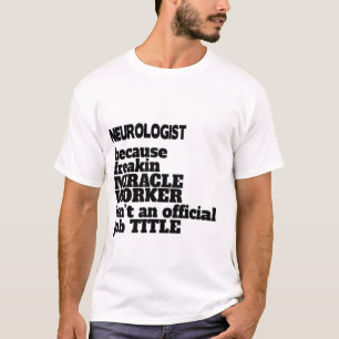 Neurologue T-Shirt Don/Présenté, Devis Amusant