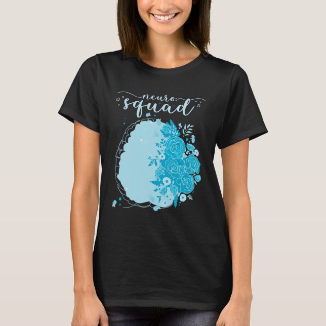 Neurology Neuro Nurse Neuro Tech Neuro Squad  1 T-Shirt (Vorderseite)