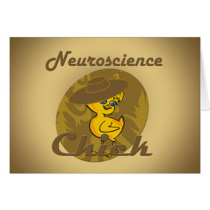 Neuroscience Chick #6