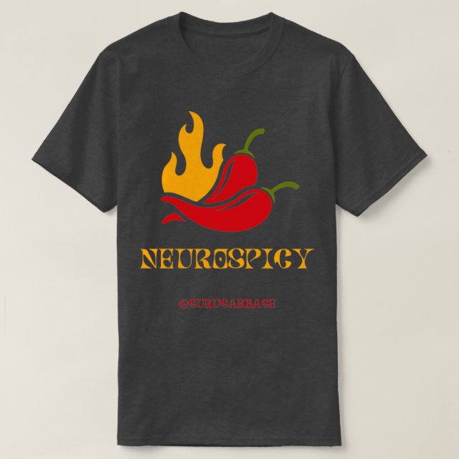 Neurospicy Neurodivergent Gewürziger Chili Funny T-Shirt (Design vorne)