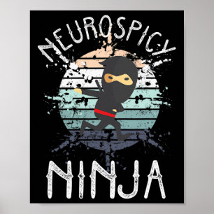 Neurospicy Ninja Autismus Bewusstsein Neurodiverse Poster