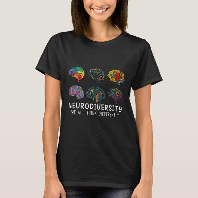 Neurovielfalt, die wir alle anders denken, Gehirn  T-Shirt (Vorderseite)