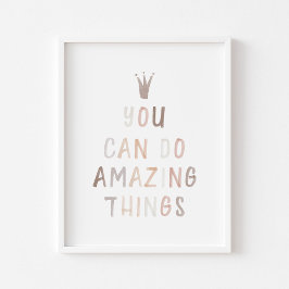 Neutral Sie können phantastische Dinge Plakat mach