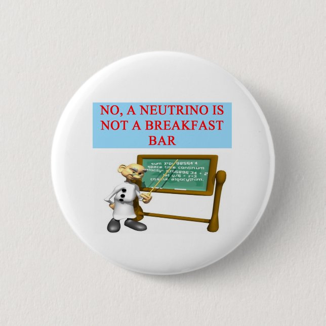 NEUTRINO-Quantenmechaniker-Physikwitz Button (Vorderseite)