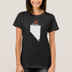 Nevada USA Bundesstaat Amerika Reise Nevadan Ely T-Shirt