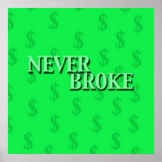 NEVER BROKE(All Green) Poster