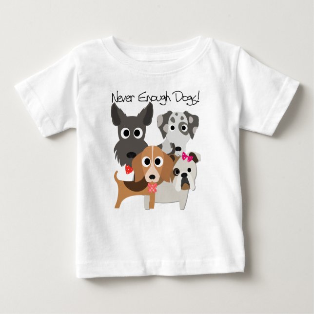 Never Enough Dogs Baby T-shirt (Vorderseite)