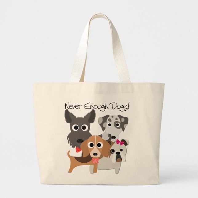 Never Enough Dogs Jumbo Stoffbeutel (Vorne)