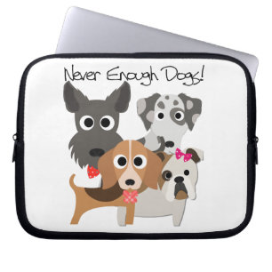 Never Enough Dogs Laptopschutzhülle