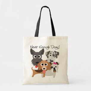 Never Enough Dogs Tragetasche
