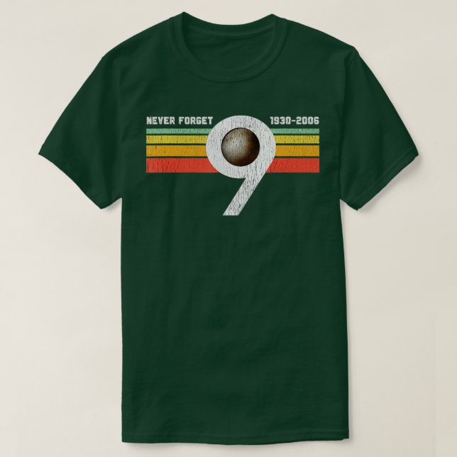 Never Forget Pluto T-Shirt (Design vorne)