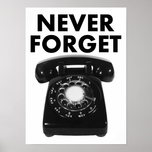 Never Forget Rotary Phone Funny Poster (Vorne)