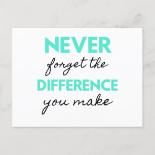 Never Forget The Difference You Make 2 Feiertagspostkarte