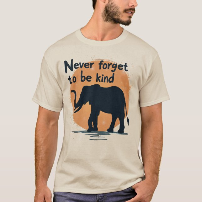 Never Forget To Be Kind Elephant Sunset Silhouette T-Shirt (Vorderseite)